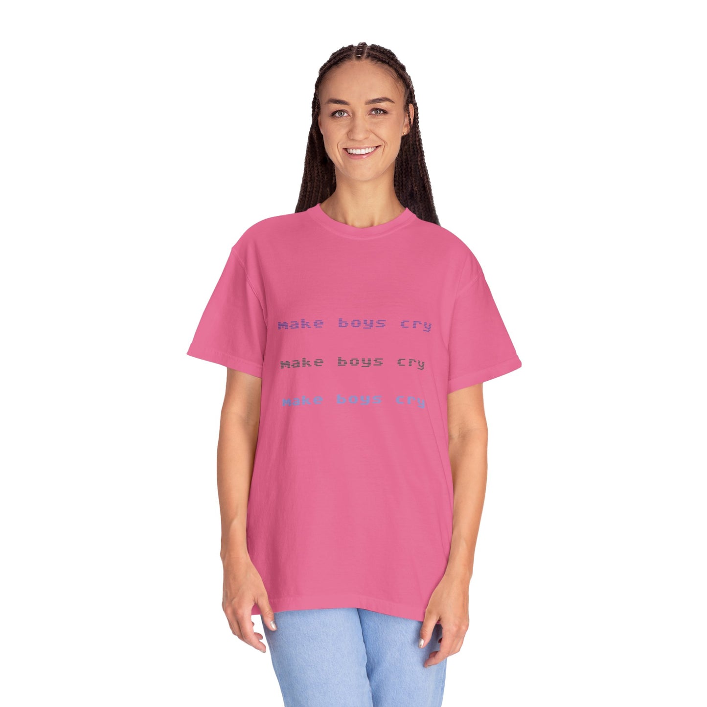 Make Boys Cry Garment-Dyed Unisex T-Shirt