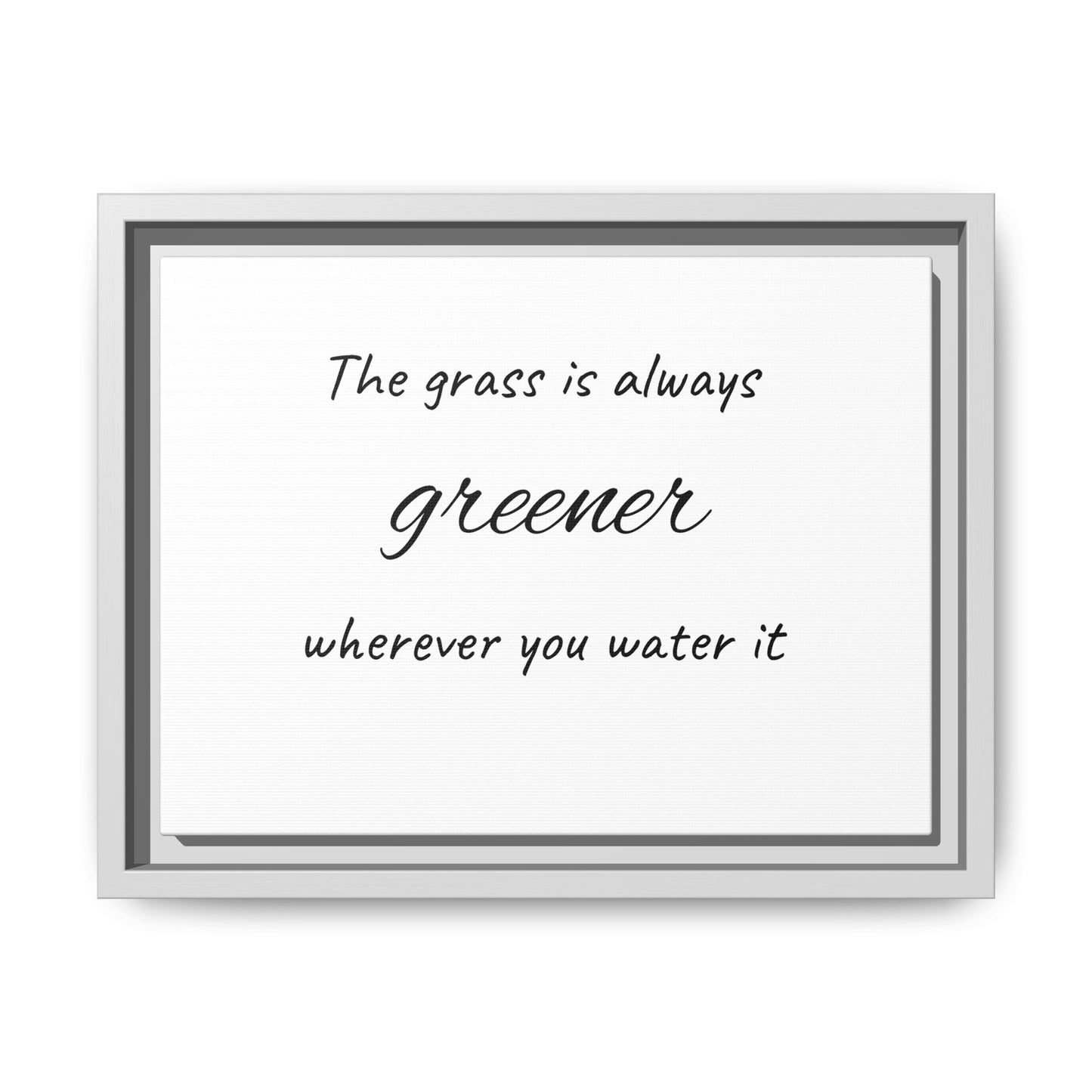 Inspirational Framed Wall Art - "The Grass is Always Greener"