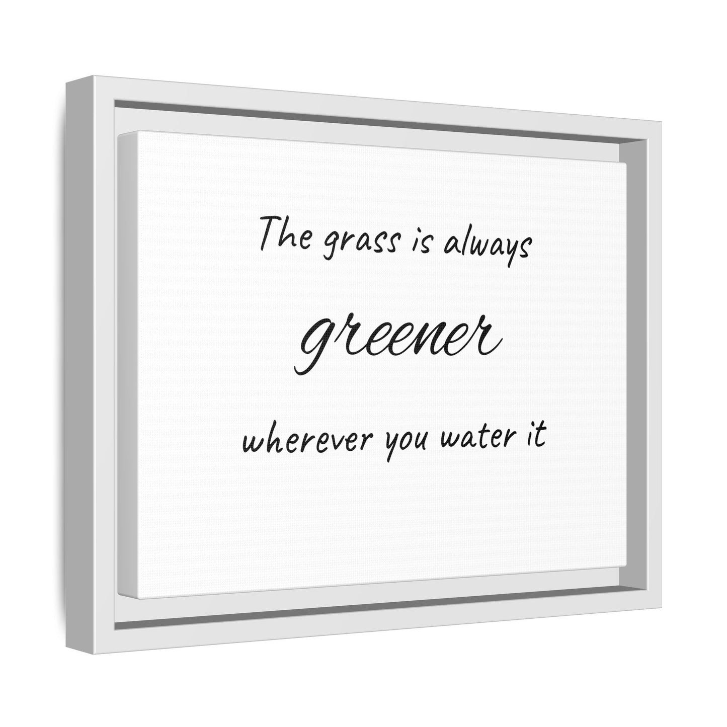 Inspirational Framed Wall Art - "The Grass is Always Greener"