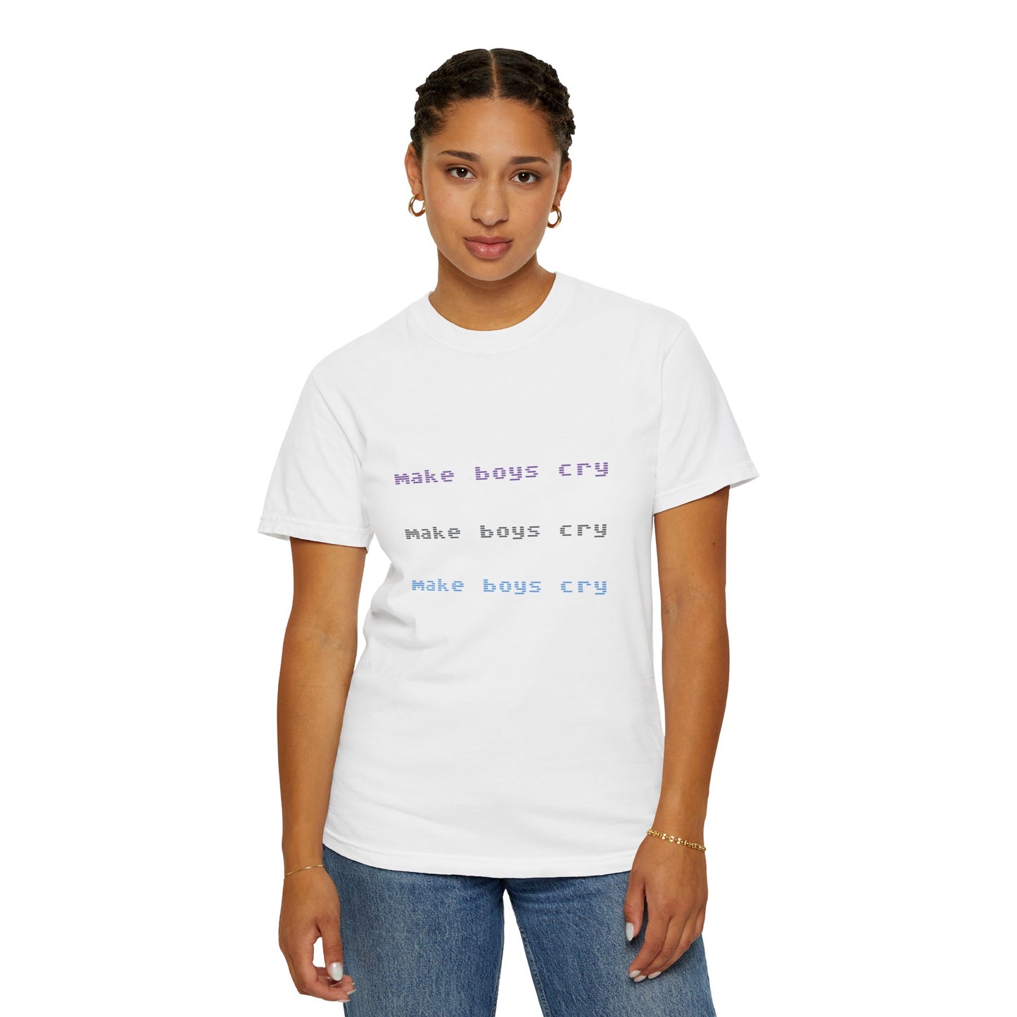 Make Boys Cry Garment-Dyed Unisex T-Shirt