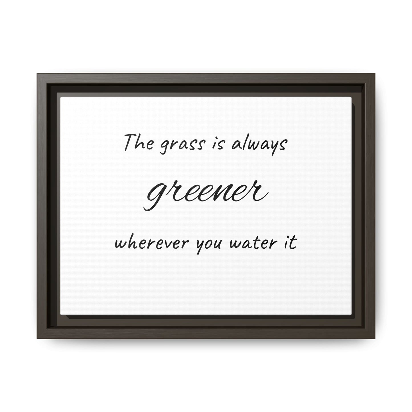 Inspirational Framed Wall Art - "The Grass is Always Greener"