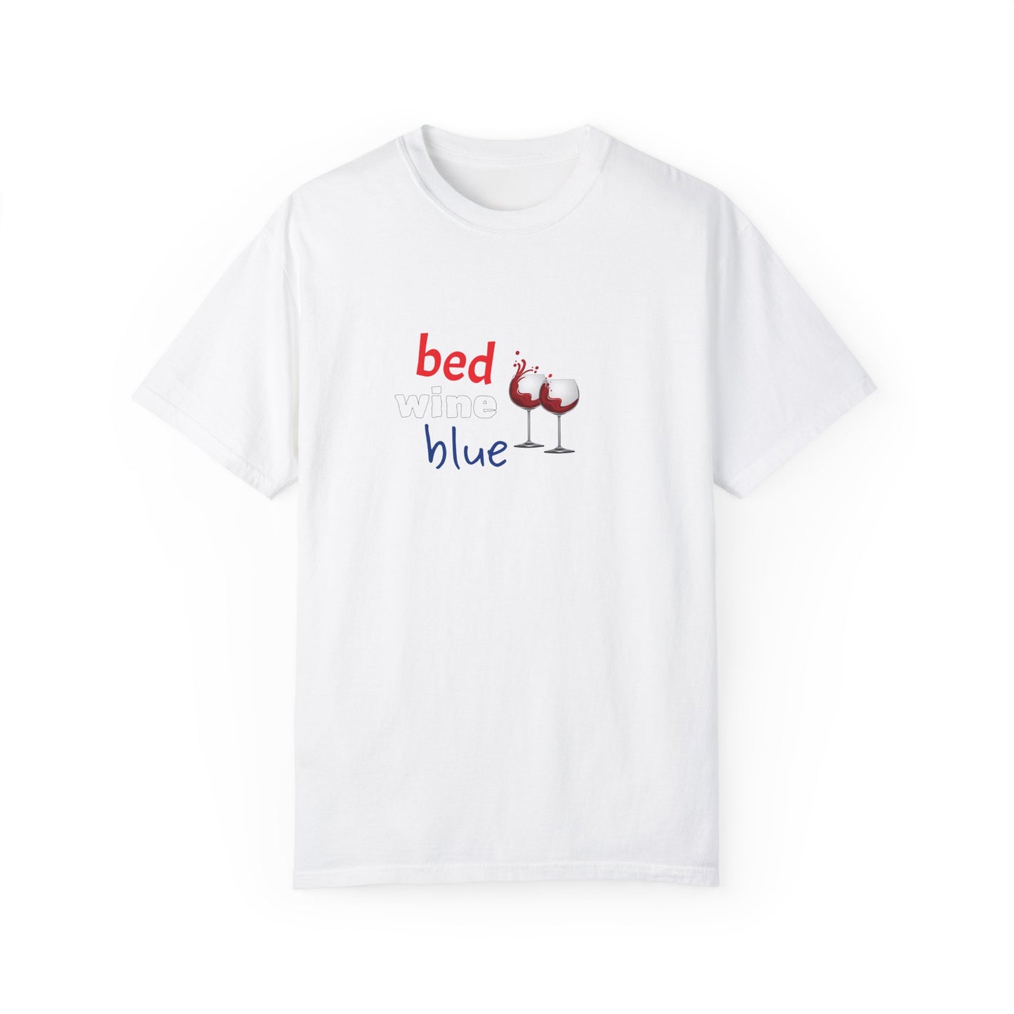 Humorous Unisex Garment-Dyed T-Shirt - 'Bed, Wine, Blue' Design